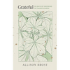 Grateful: 30 Days of Growing in Thankfulness - Paperback