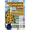Lymphedema Caregiver's Guide - Paperback