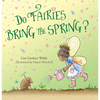 Do Fairies Bring the Spring? - Hardcover
