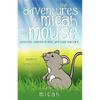 The Adventures of Micah the Mouse - Paperback