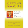 Getting "Saved": The Whole Story of Salvation in the New Testament - Paperback