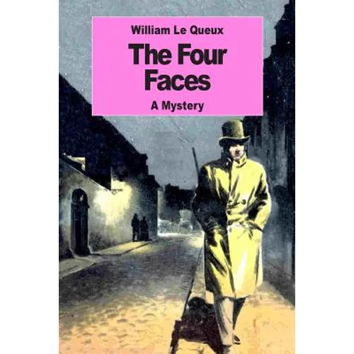 The Four Faces: A Mystery - Paperback