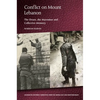 Conflict on Mount Lebanon: The Druze, the Maronites and Collective Memory - Paperback