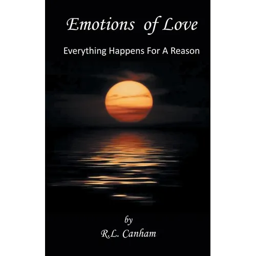 Emotions of Love: Everything Happens for a Reason - Paperback
