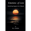 Emotions of Love: Everything Happens for a Reason - Paperback
