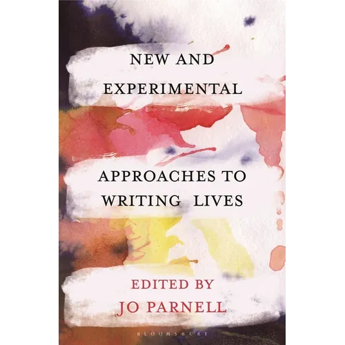 New and Experimental Approaches to Writing Lives - Paperback