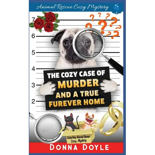 The Cozy Case of Murder and A True Furever Home - Paperback