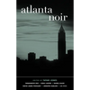 Atlanta Noir - Paperback