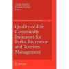 Quality-Of-Life Community Indicators for Parks, Recreation and Tourism Management - Hardcover