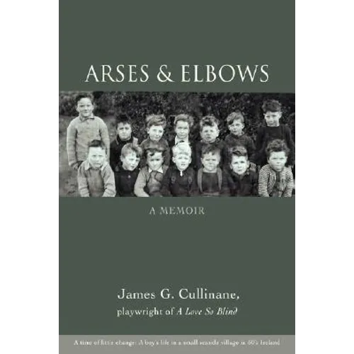 Arses & Elbows: A Memoir - Paperback