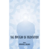The Mystery of Meditation - Hardcover