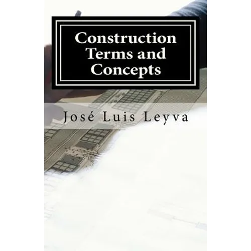 Construction Terms and Concepts: English-Spanish Construction Glossary - Paperback