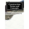 Construction Terms and Concepts: English-Spanish Construction Glossary - Paperback