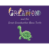 Creation and the Great-Grandmother Nana Turtle - Paperback