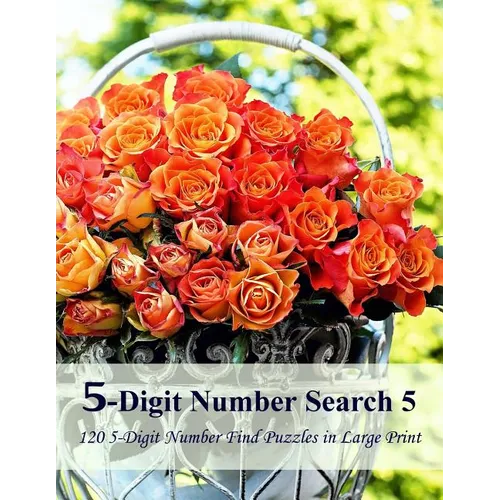 5-Digit Number Search 5: 120 5-Digit Number Find Puzzles in Large Print - Paperback