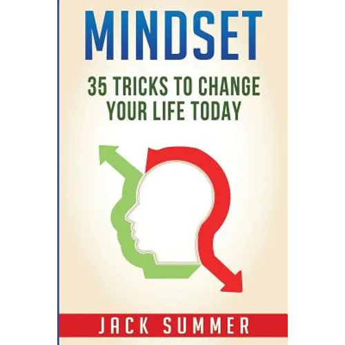 Mindset: 35 Tricks to Change Your Life Today - Paperback