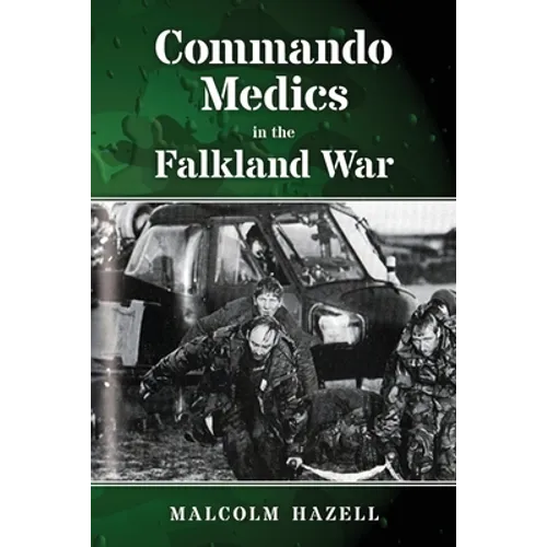 Commando Medics in the Falkland War - Paperback