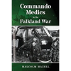 Commando Medics in the Falkland War - Paperback