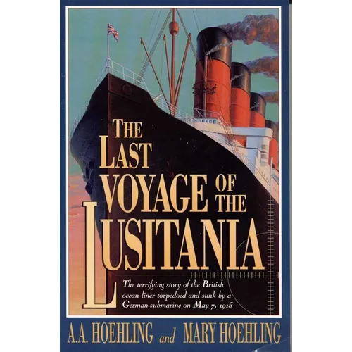 The Last Voyage of the Lusitania - Paperback