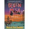 Berlin Mesa: A WWII Thriller set in the American West (A Hitler's Loki Novel) - Hardcover