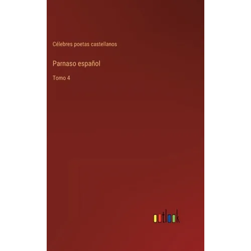 Parnaso español: Tomo 4 - Hardcover