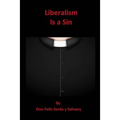 Liberalism Is a Sin - Paperback