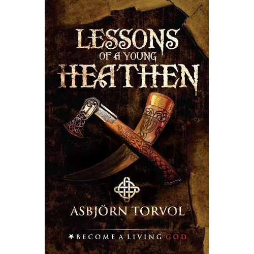 Lessons of a Young Heathen - Paperback