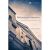 Reforming the Monastery - Paperback