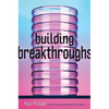 Building Breakthroughs: On the Frontier of Medical Innovation - Hardcover