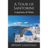 A Tour of Santorini: A Journey of Wine - Paperback