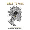 Màmá, It's a Girl - Paperback