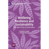 Wellbeing, Resilience and Sustainability: The New Trinity of Governance - Hardcover