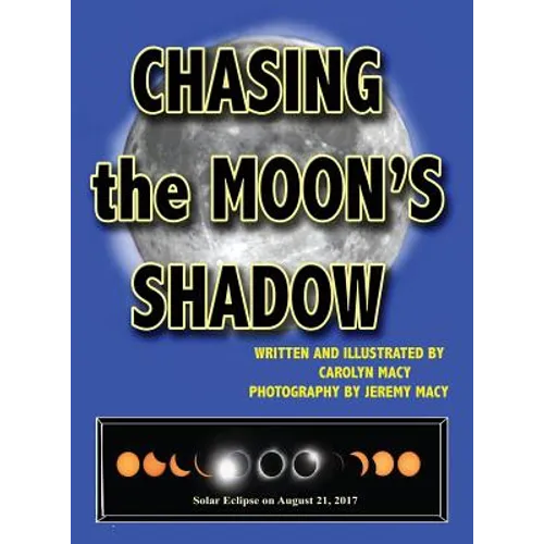 Chasing the Moon's Shadow - Hardcover