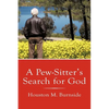 A Pew-Sitter's Search for God - Paperback