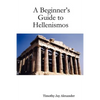 A Beginner's Guide to Hellenismos - Paperback