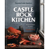 Castle Rock Kitchen: Wicked Good Recipes from the World of Stephen King [A Cookbook] - Hardcover