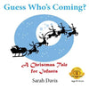 Guess Who's Coming? a Christmas Tale for Infants - Paperback