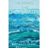 Hearing the Underwater - Paperback