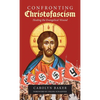 Confronting Christofascism: Healing the Evangelical Wound - Hardcover