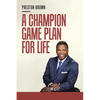 A Champion Game Plan for Life - Paperback
