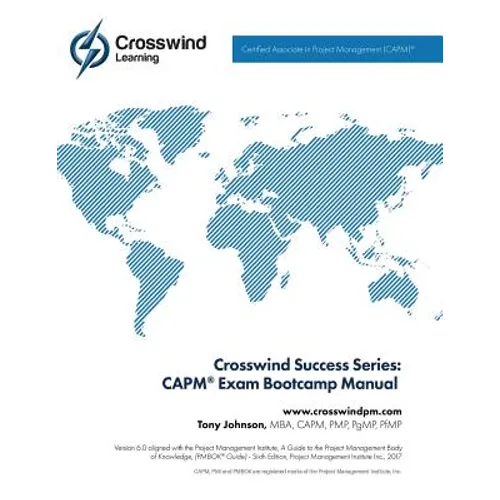 Crosswind Success Series: CAPM(R) Exam Bootcamp Manual - Paperback