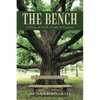 The Bench: A Story of Faith, People & Purpose - Paperback