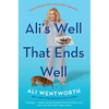 Ali's Well That Ends Well: Tales of Desperation and a Little Inspiration - Paperback