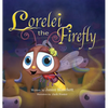 Lorelei the Firefly - Hardcover