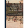 Service With Battery F, First Rhode Island Light Artillery - Paperback