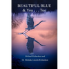 Beautiful Blue & You . . . Too: eView?t=fqoGERptLZg%3d - Paperback