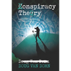 Conspiracy Theory: A Christian Evaluation of a Taboo Subject - Paperback