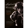 Infinite Variety: The Life and Legend of the Marchesa Casatithe Ultimate Edition - Hardcover