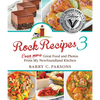 Rock Recipes 3: Even More Great Food and Photos from My Newfoundland Kitchen - Paperback