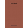How to Sing - Paperback